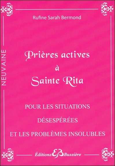 Prières actives à Sainte Rita - Pour les situations désespérées et les problèmes insolubles