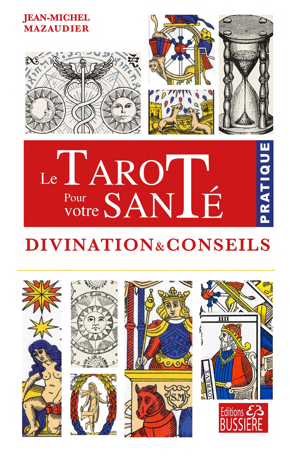 Le tarot pour votre santé - Divination & conseils