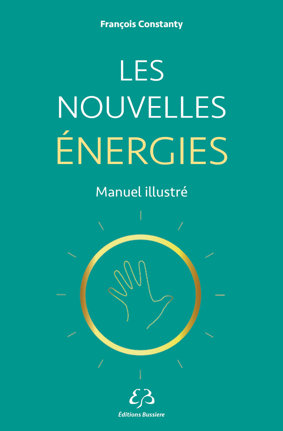Les nouvelles énergies - Manuel illustré