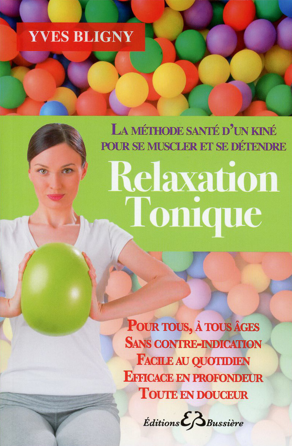 Relaxation Tonique - La méthode santé d'un kiné pour se muscler et se détendre