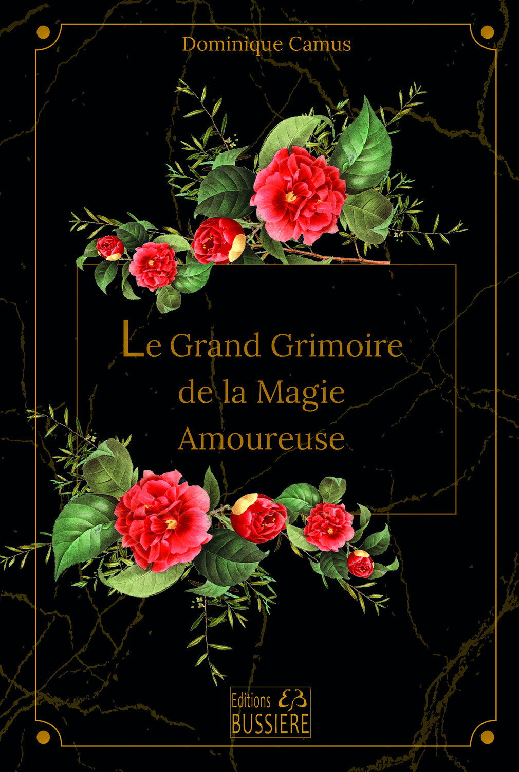 Le Grand Grimoire de la Magie Amoureuse