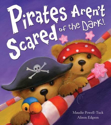 Pirates Aren't Scared of the Dark !