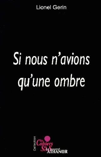 Si nous n'avions qu'une ombre