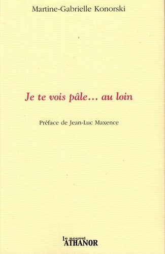 Je te vois pale... au loin