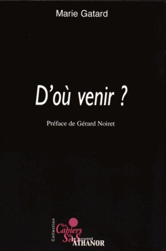 D'ou venir ?