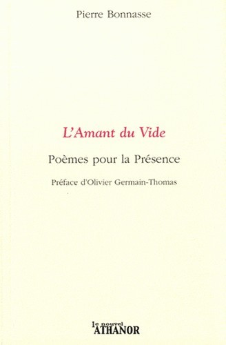L'amant du vide - poemes pour la presence