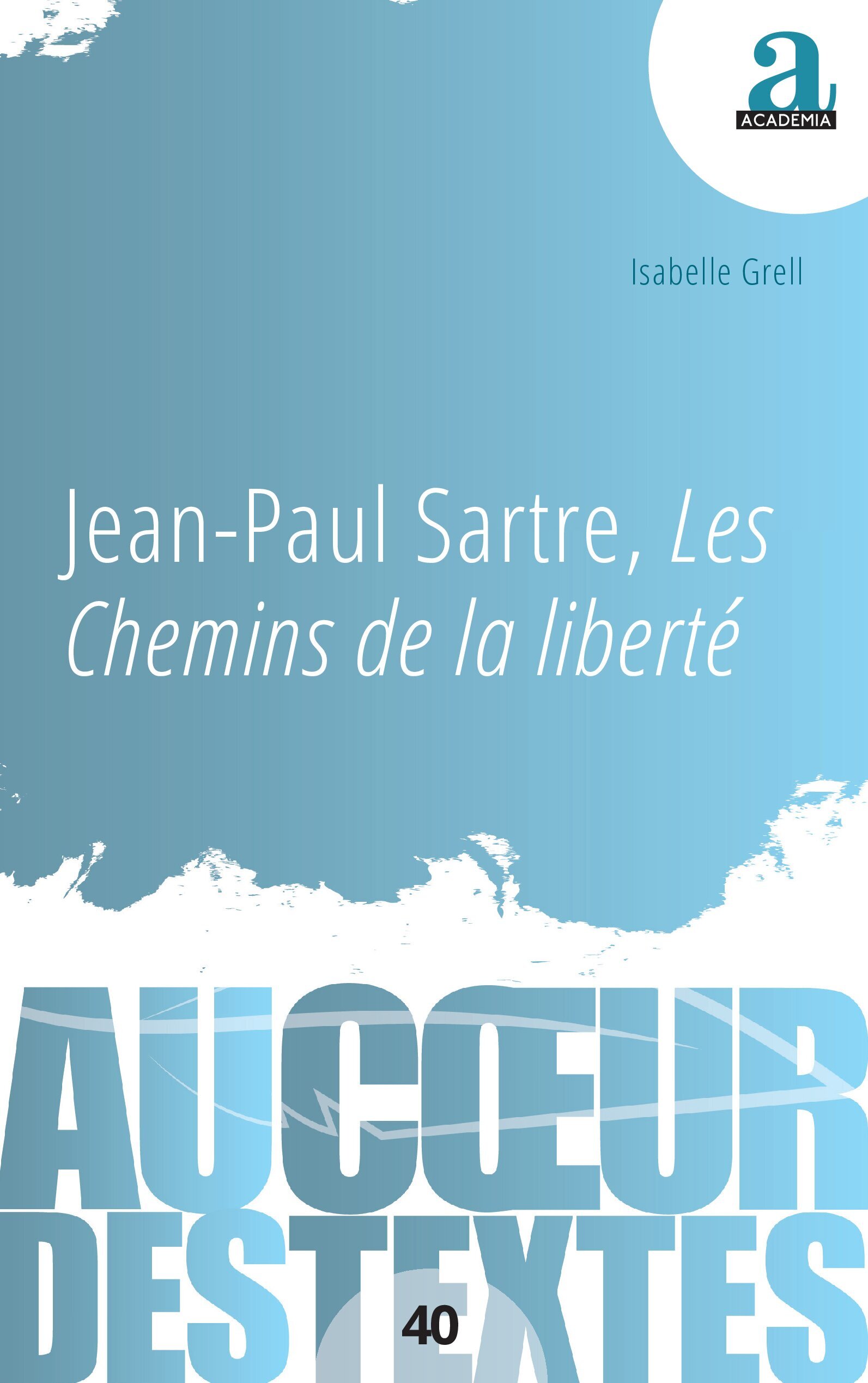 Jean-Paul Sartre, Les Chemins de la liberté