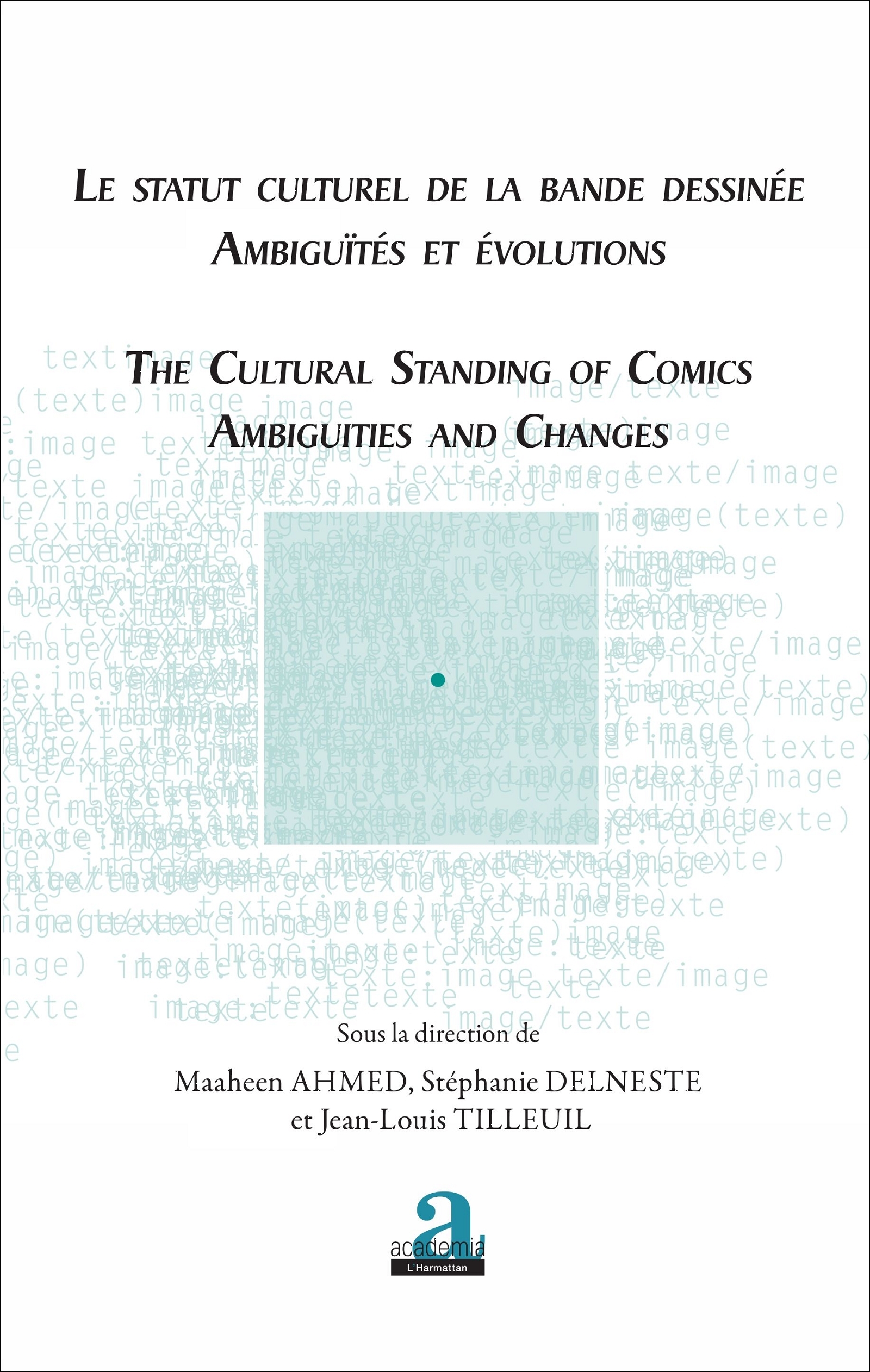 Le statut culturel de la bande dessinée - Ambiguïtés et évolutions