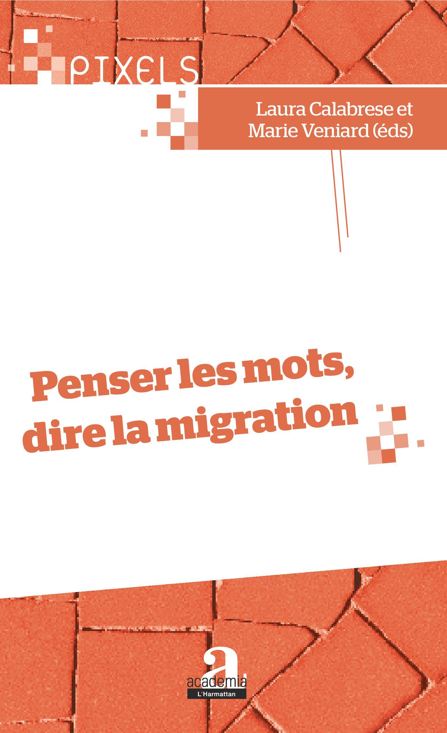 Penser les mots, dire la migration