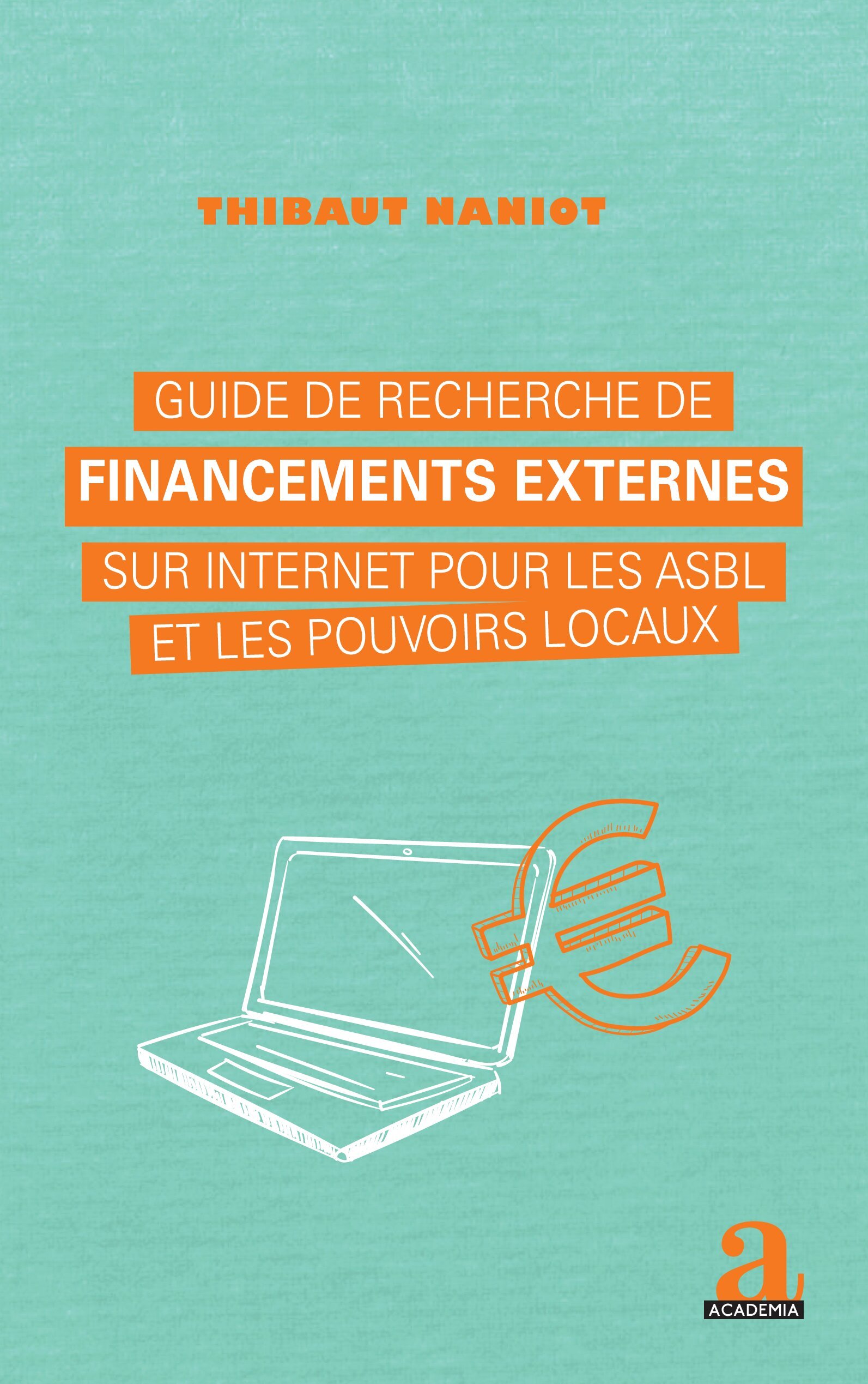 Guide de recherche de financements externes sur internet pour les asbl et les pouvoirs locaux