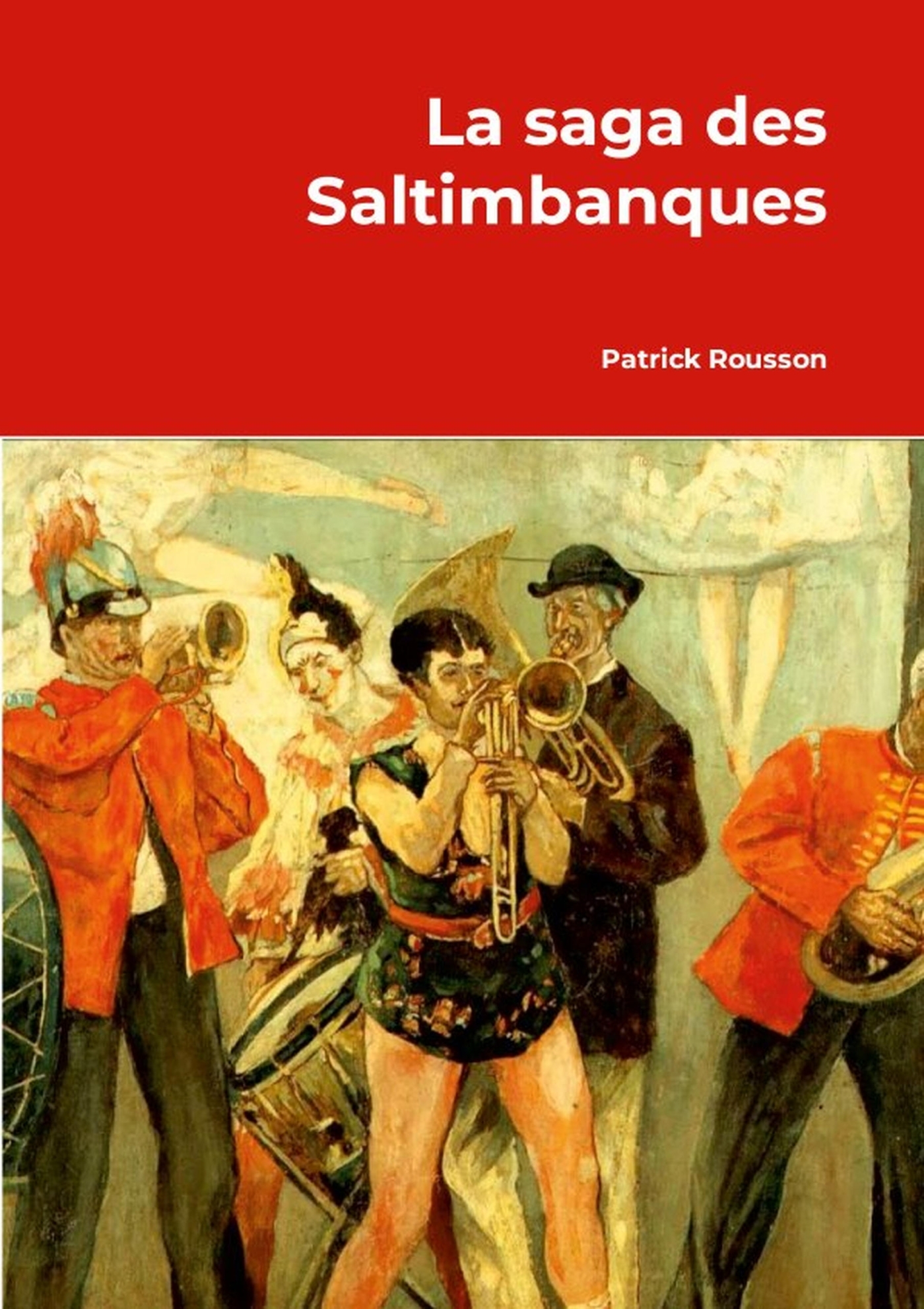 La saga des saltimbanques