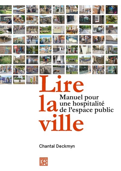 Lire la ville - Manuel pour une hospitalité de l'espace public