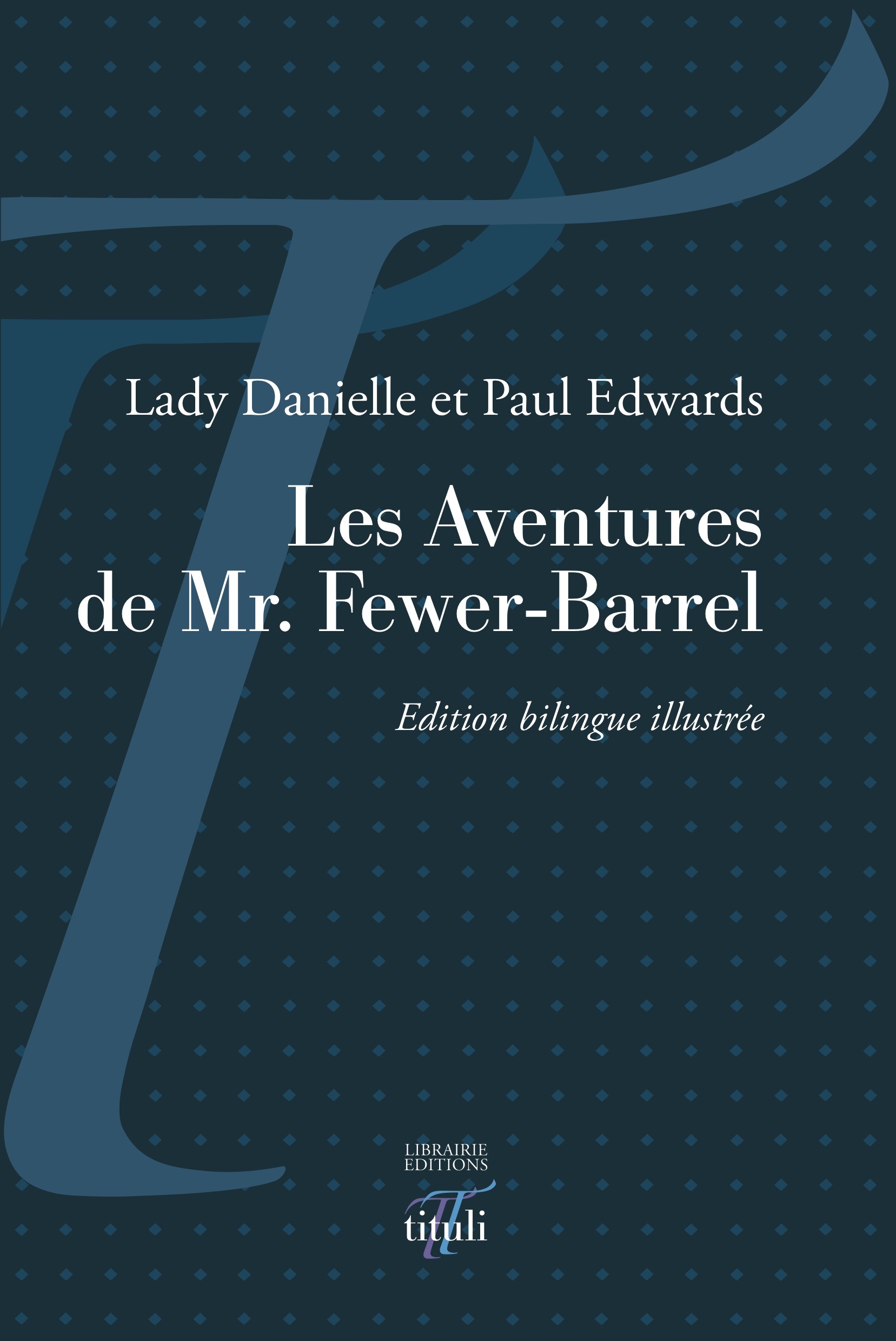 Les Aventures de Mr. Fewer-Barrel