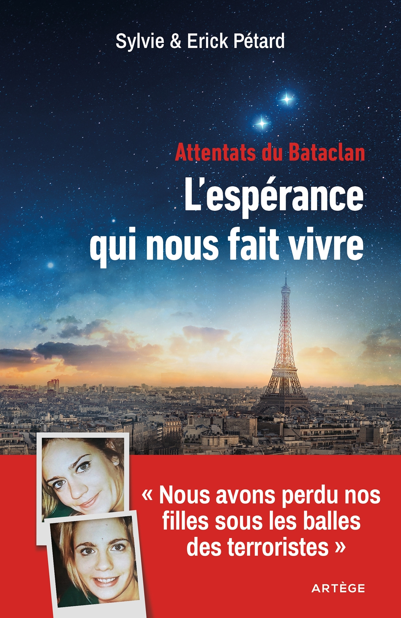 Attentats du Bataclan : l'espérance qui nous fait vivre