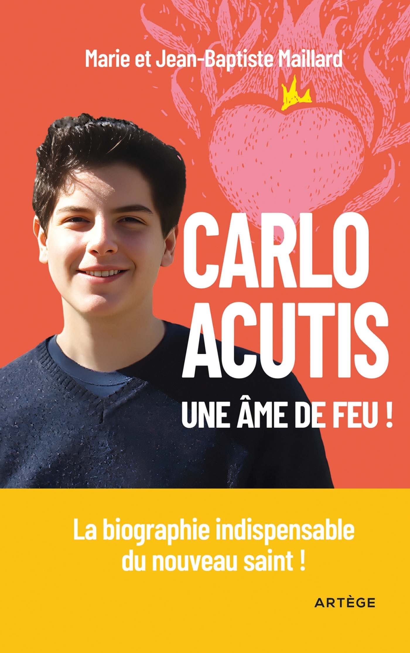 Carlo Acutis, une âme de feu !