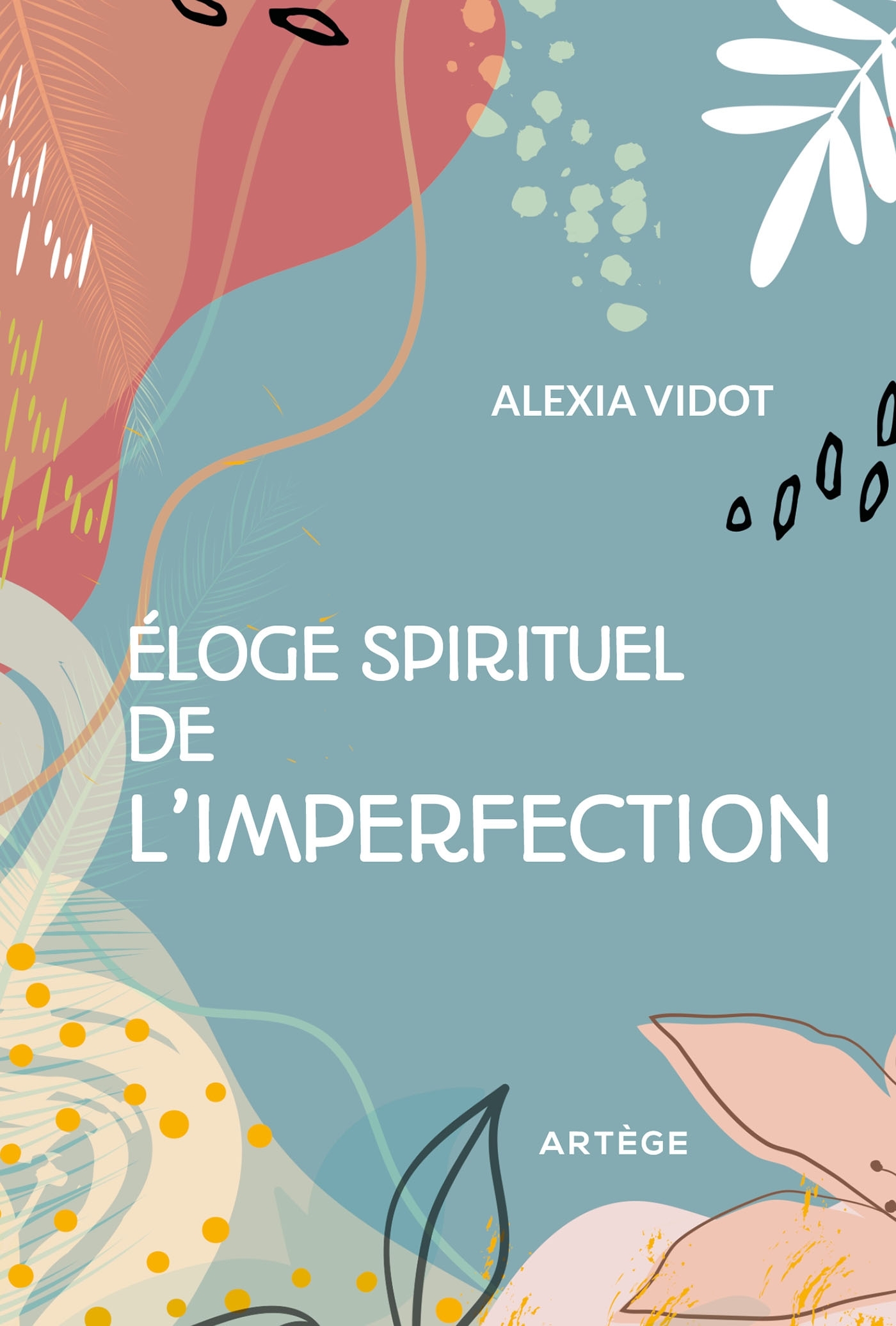Éloge spirituel de l'imperfection