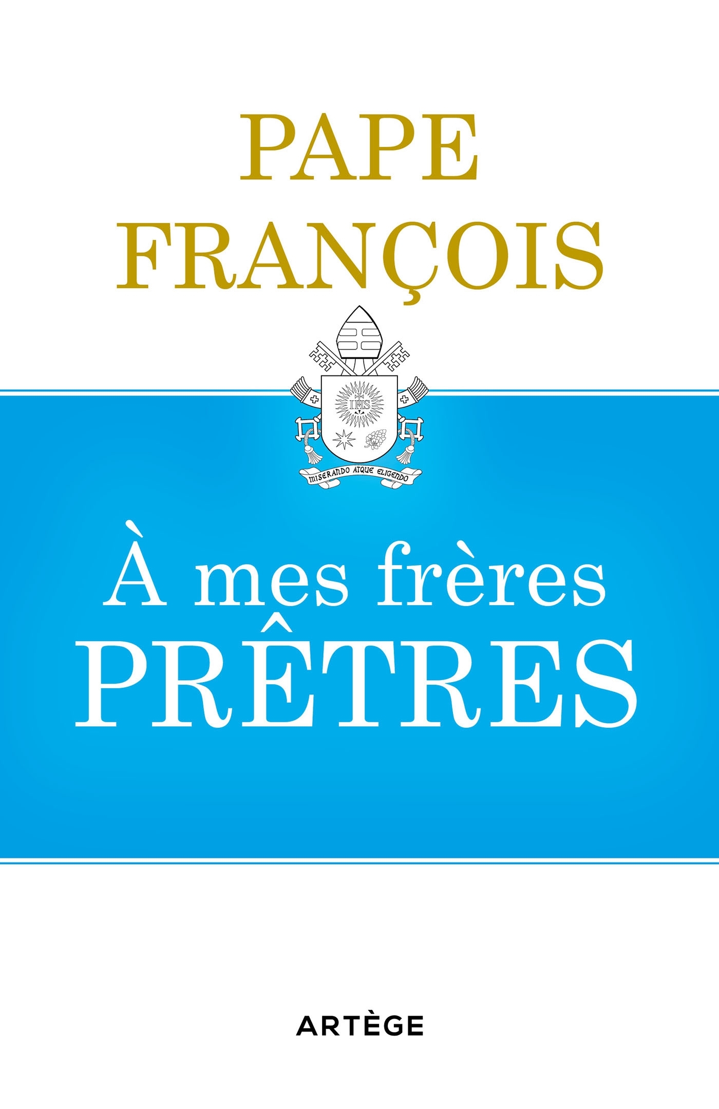 A mes frères prêtres
