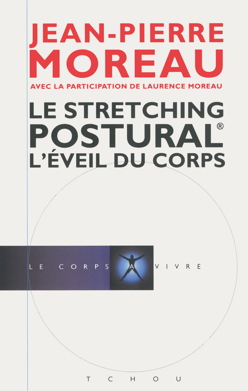 Le Stretching Postural - L'éveil du corps