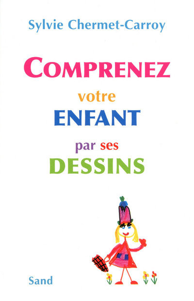 Comprenez votre enfant par ses dessins