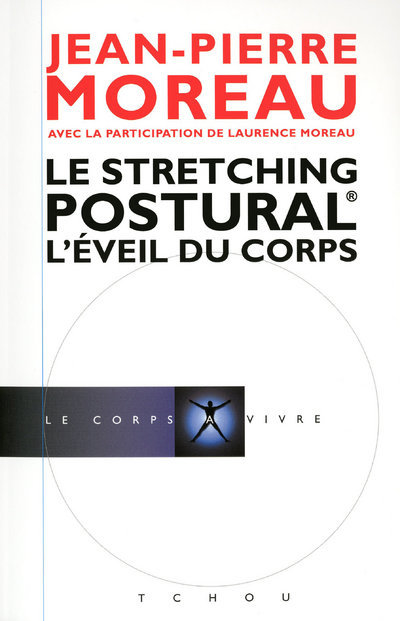 Le stretching postural - L'éveil du corps