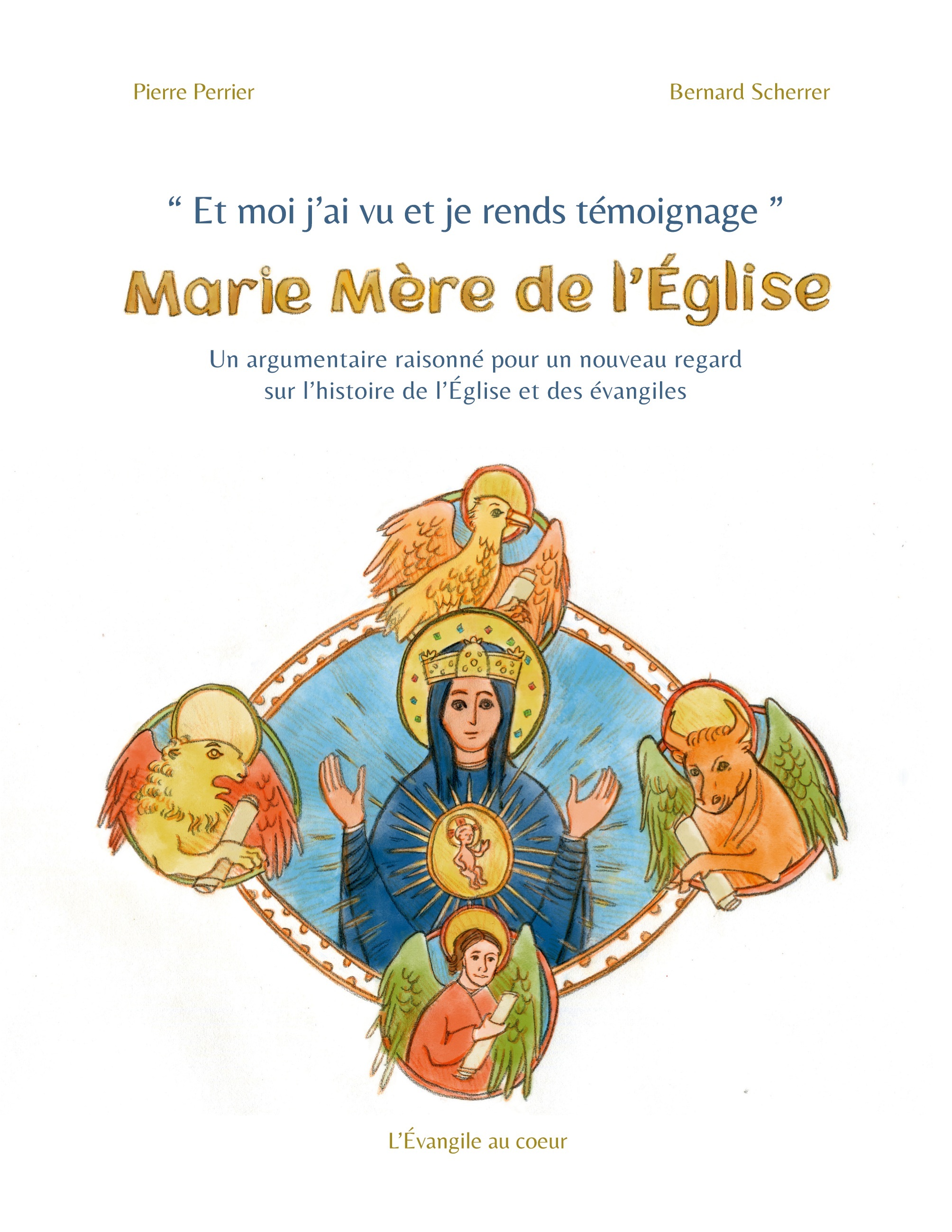 Et moi j'ai vu et je rends témoignage : Marie Mère de l'Église