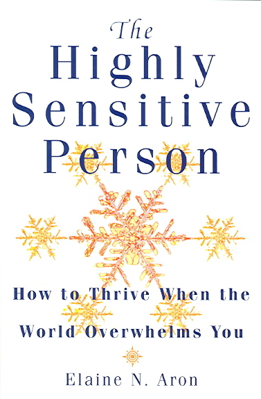 The Highly Sensitive Person