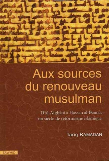 Aux sources du renouveau musulman