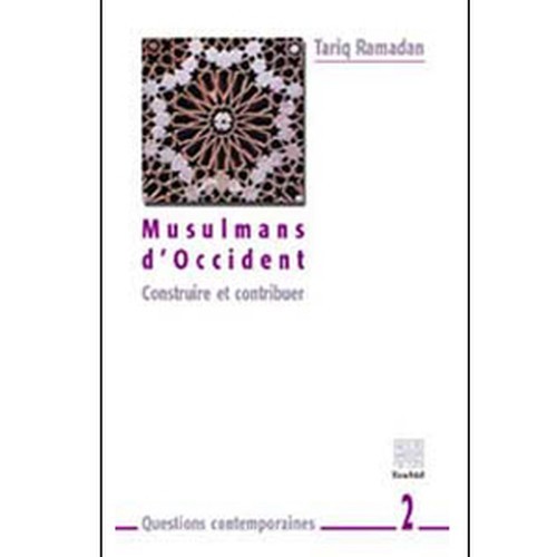 Musulmans d'occident (Construire et contribuer)