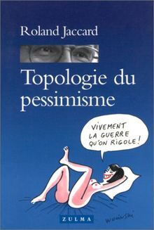 Topologie du pessimisme
