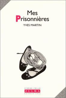 Mes prisonnières