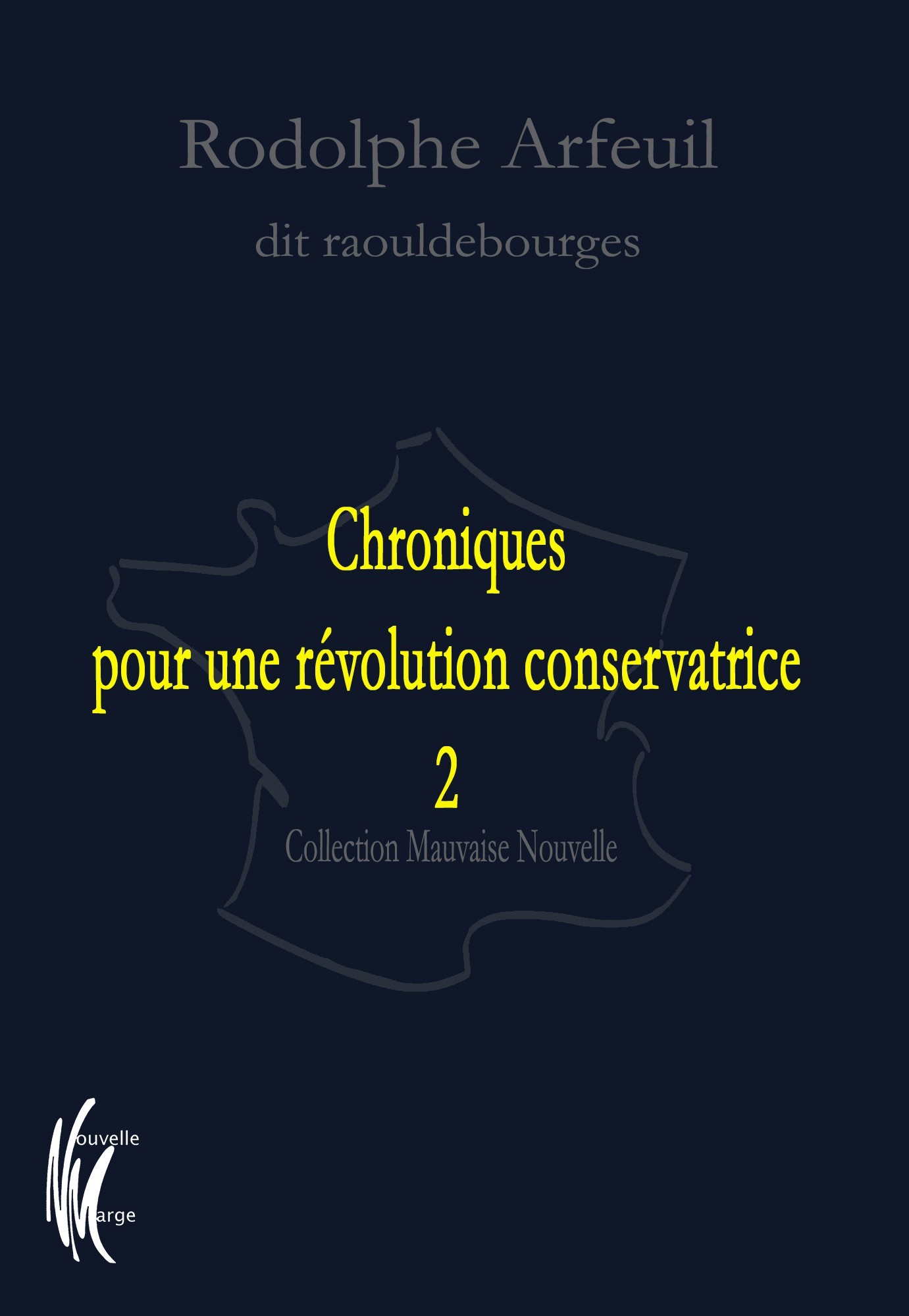 Chroniques pour une révolution conservatrice 2