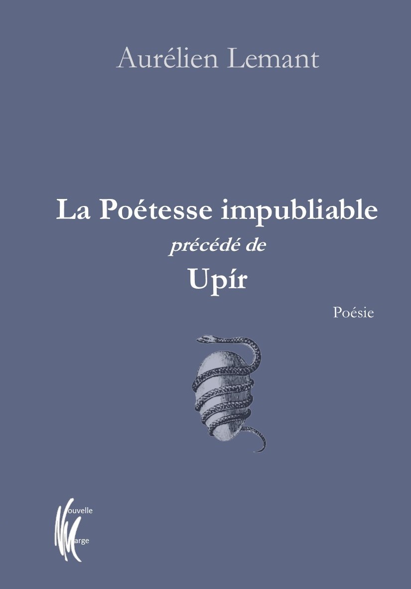 La Poétesse impubliable précédé de Upír
