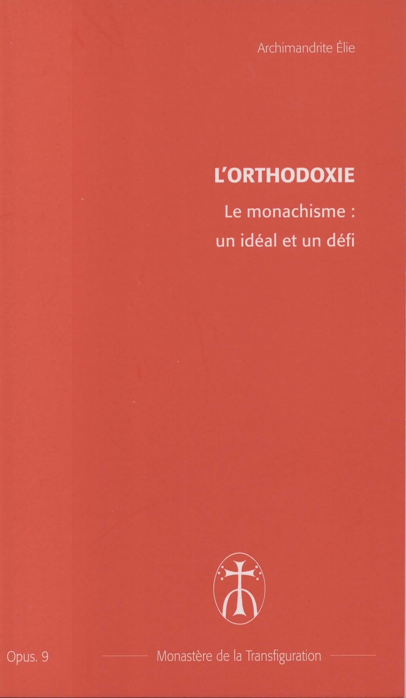 Le monachisme : un idéal et un défi