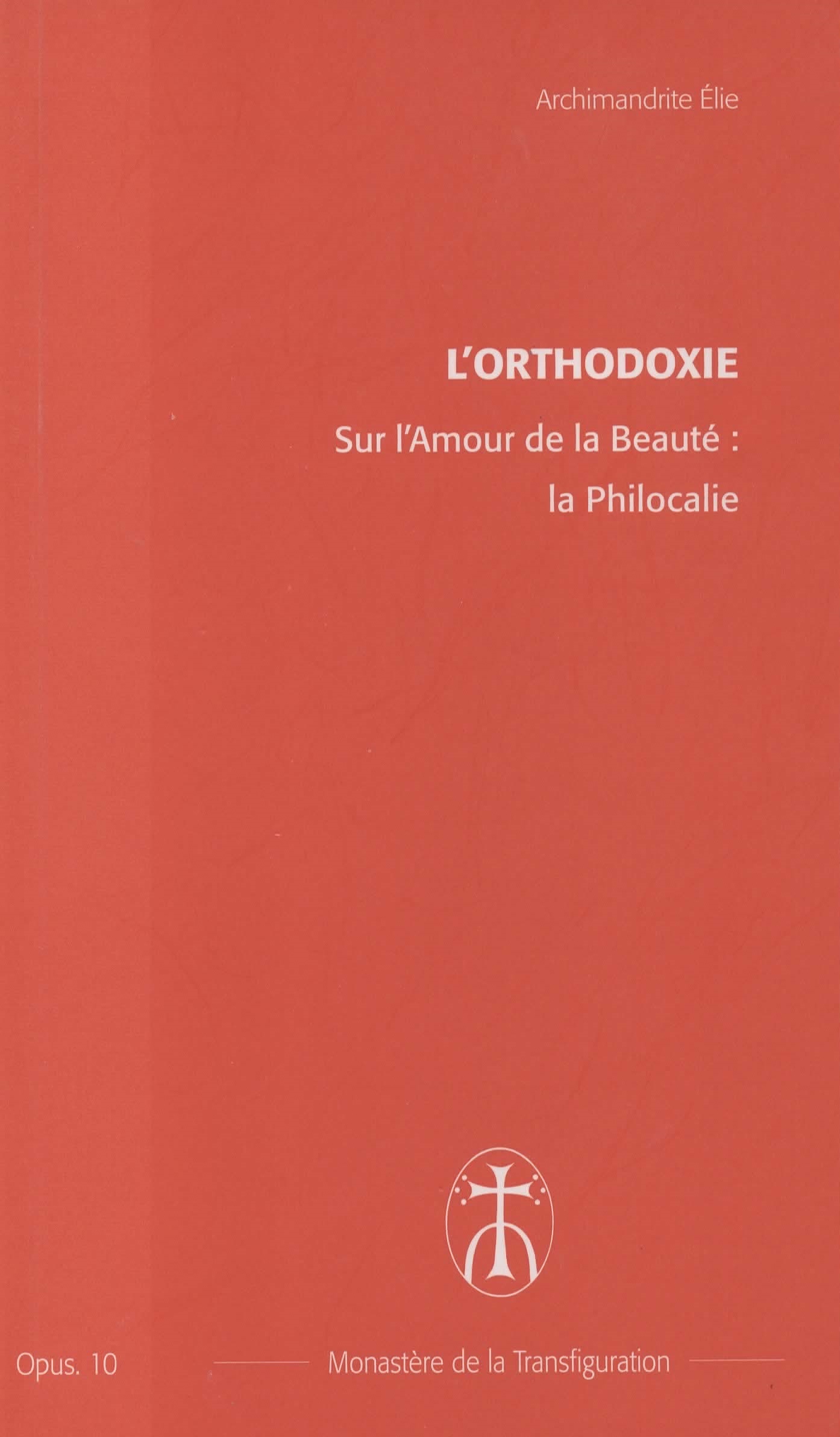 Sur l'Amour de la beauté : la Philocalie