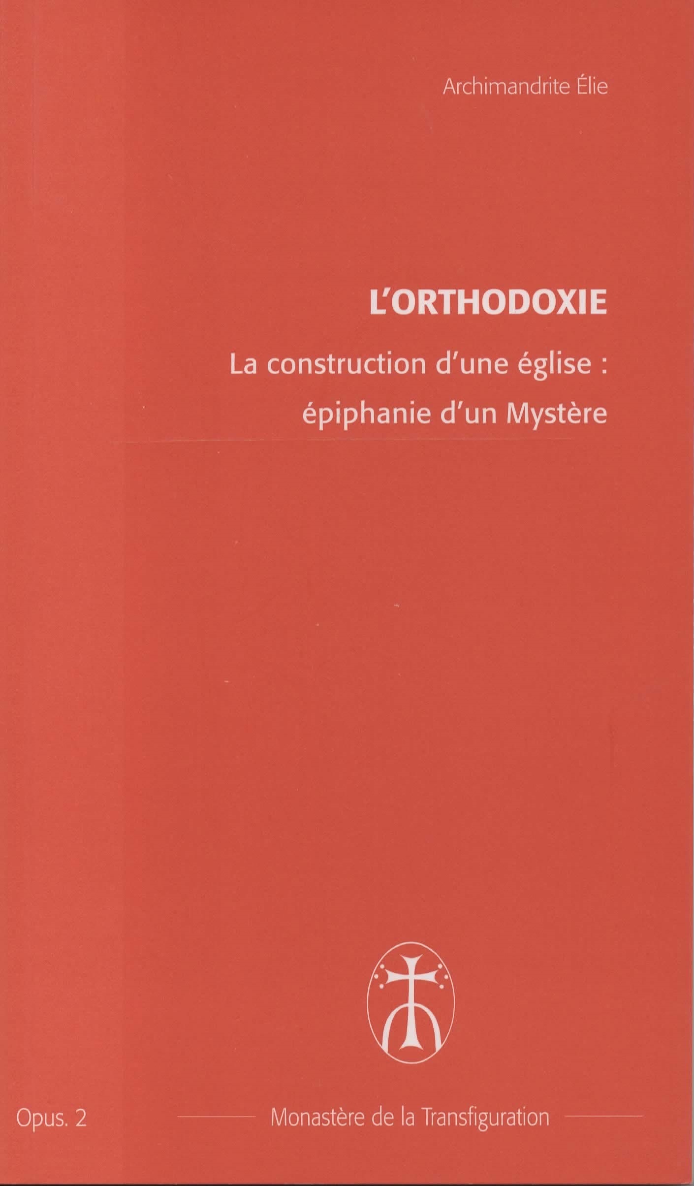 La construction d'une église : épiphanie d'un Mystère