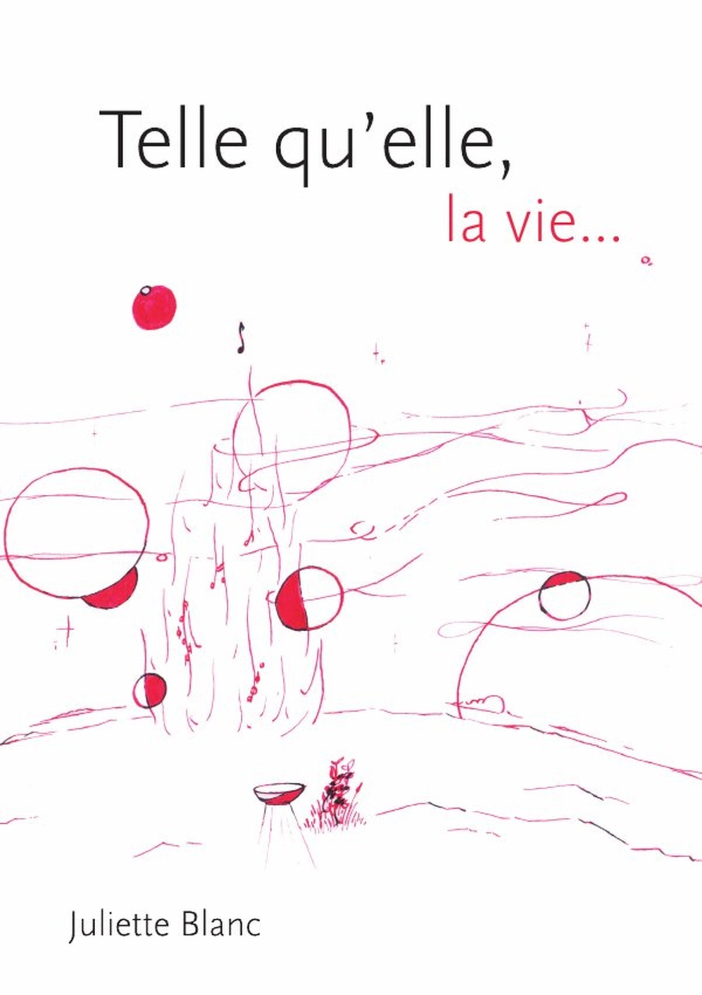 telle qu'elle, la vie