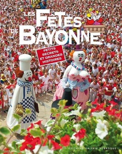 LES FETES DE BAYONNE