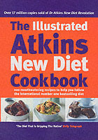 The Illustrated Atkins New Diet Cookbook