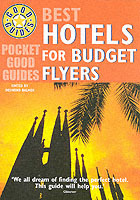 Best Hotels for Budget Flyers