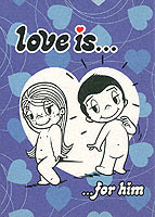 Love is...for Him