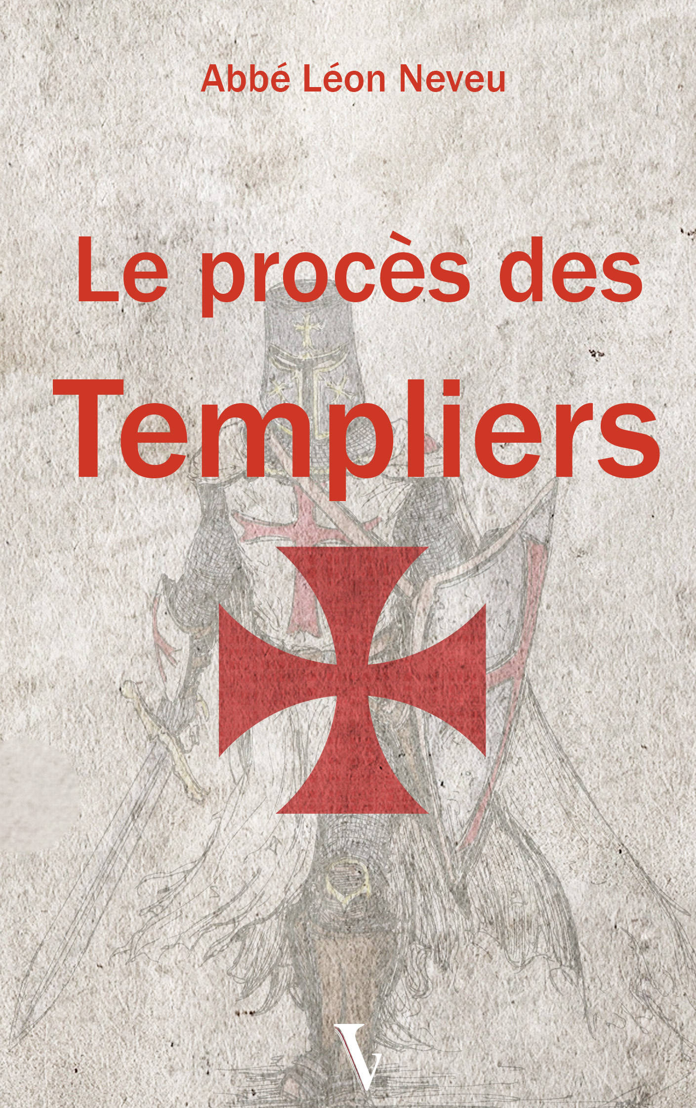 Le procès des Templiers