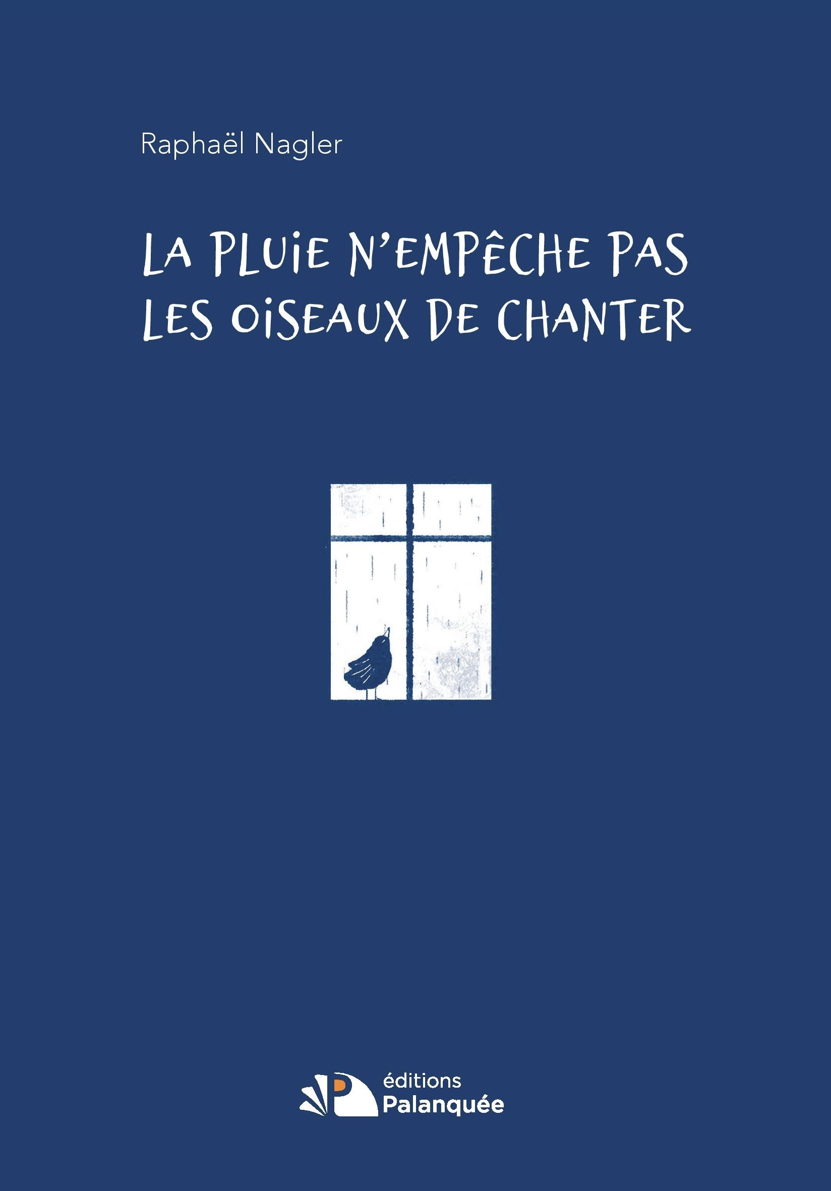 La pluie n'empêche pas les oiseaux de chanter