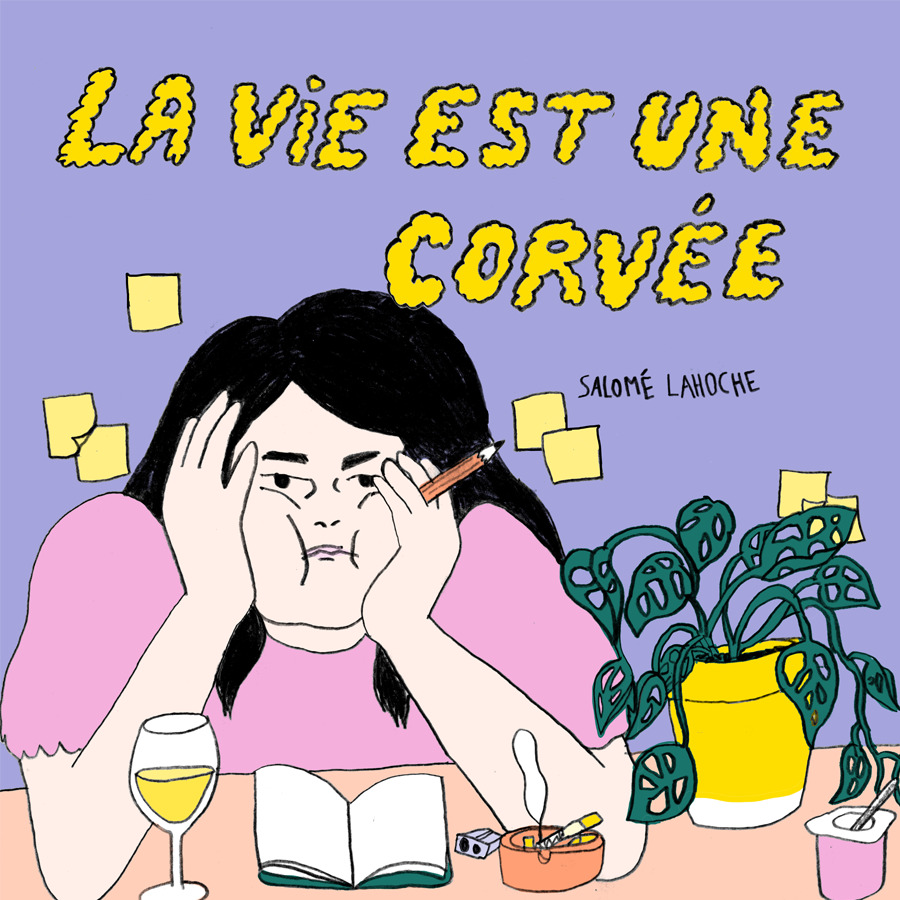la vie est une corvée