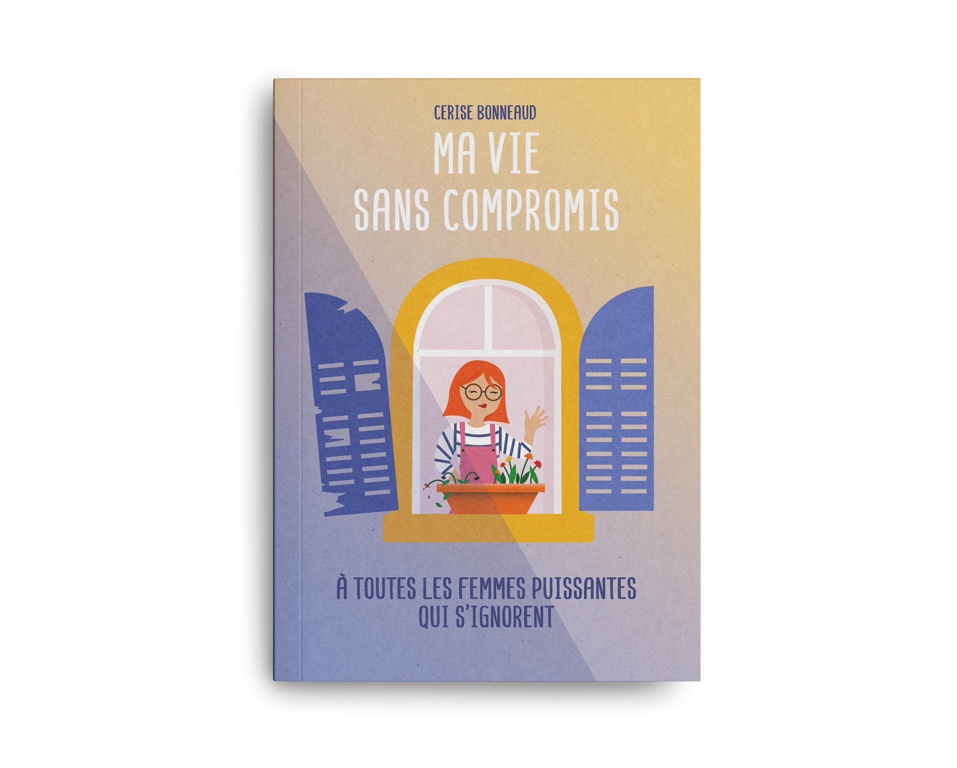 Ma vie sans compromis