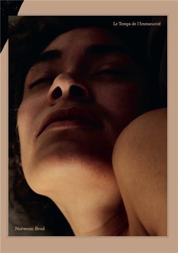 Nolwenn Brod Le Temps de l'ImmaturitE /franCais
