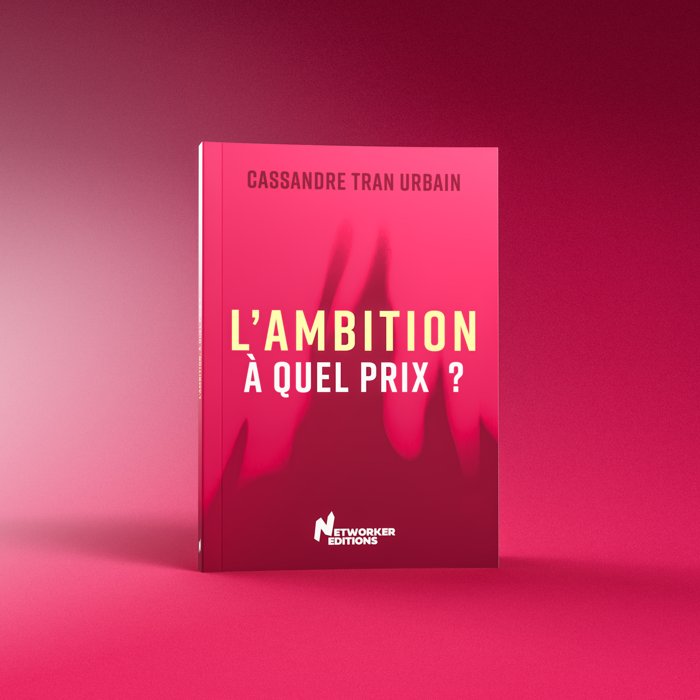 L’AMBITION À QUEL PRIX