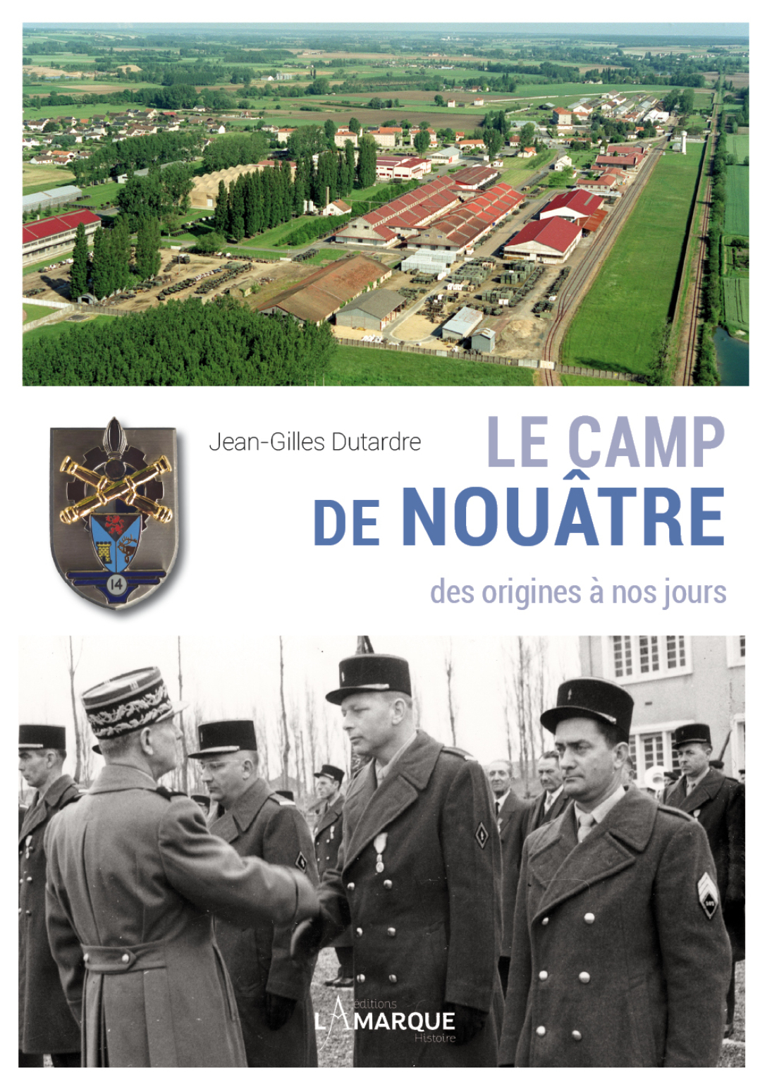 Le camp de Nouâtre - des origines à nos jours