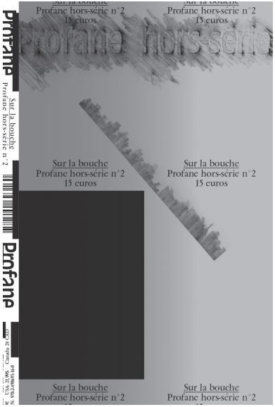 Profane HS N°2 : Sur la bouche - mars 2023