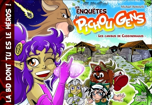 LES ENQUETES DU PICHOU GENS T.4 - LES CANIBUS DE CASSINOMAGUS