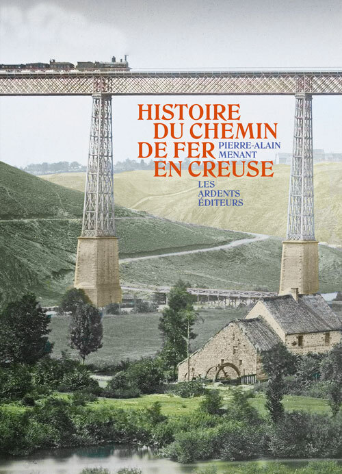 Histoire du chemin de fer en creuse